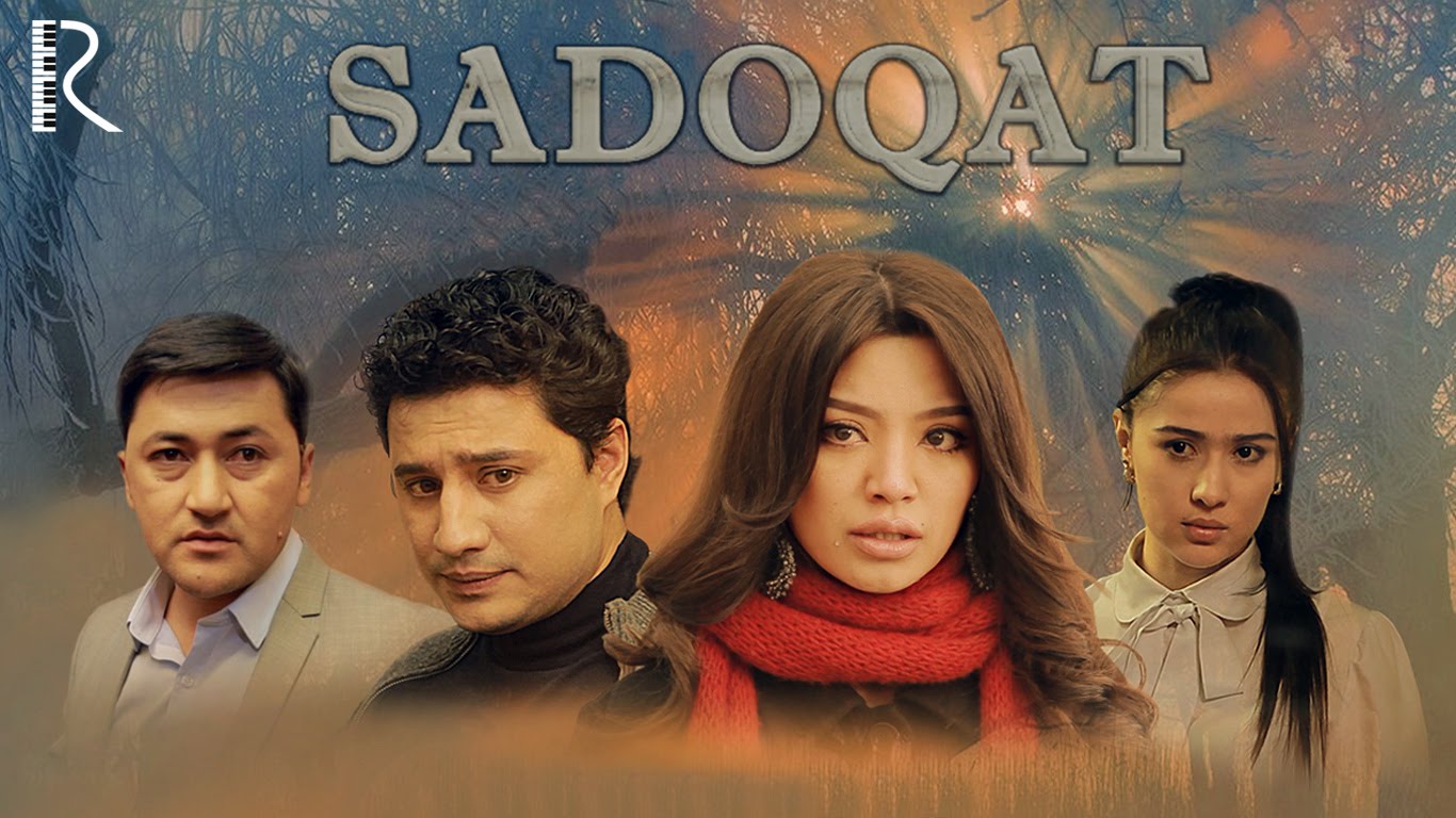 Sadoqat (o'zbek film) 2016 смотреть онлайн