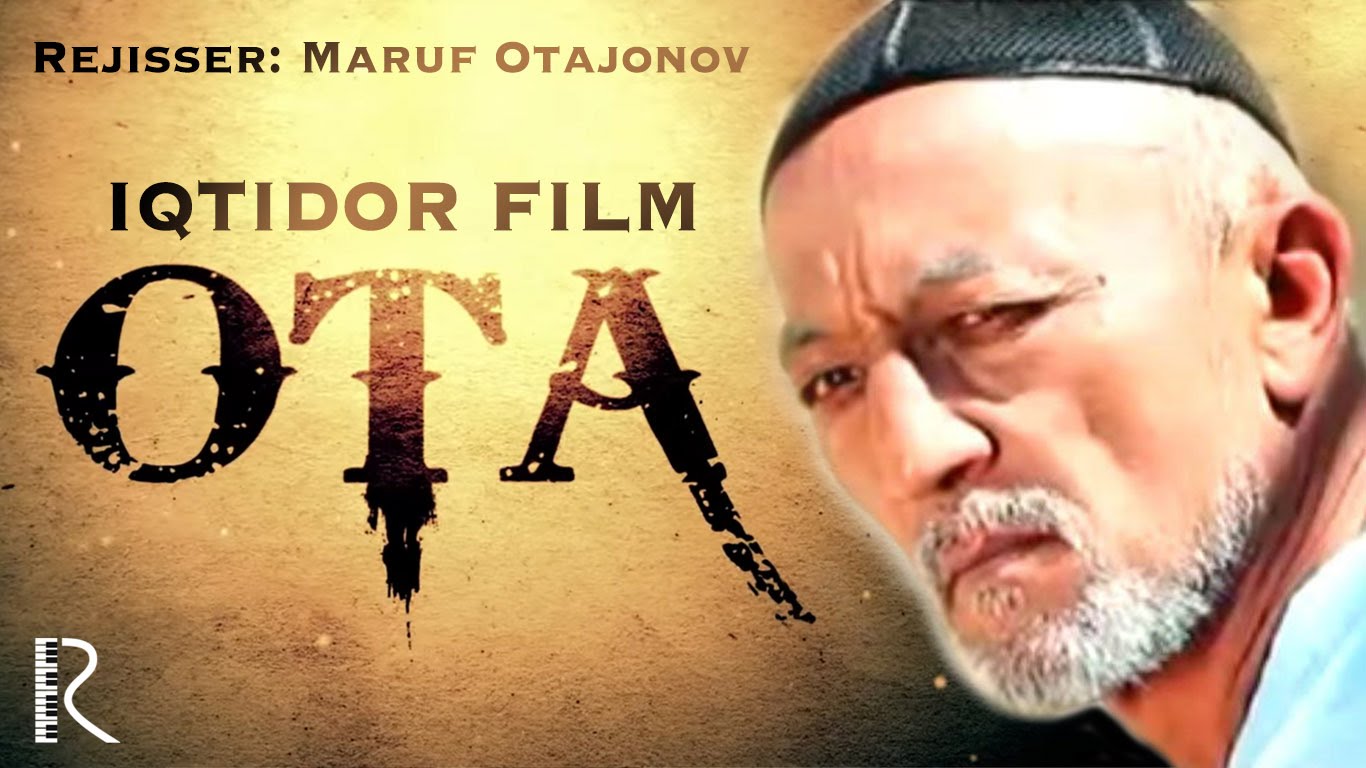 Ota (o'zbek film) 2016 смотреть онлайн