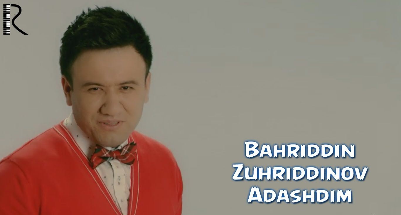 Bahriddin Zuhriddinov - Adashdim klip 2016 смотреть онлайн